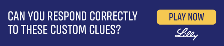 CAN YOU RESPOND CORRECTLY TO THESE CUSTOM CLUES? PLAY NOW Lilly